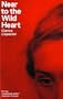 Near to the Wild Heart (New Directions Paperbook)