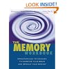 The Memory Workbook: Breakthrough Techniques to Exercise Your Brain and Improve Your Memory