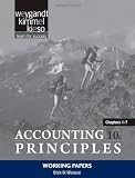 Working papers, chapters 1-7 to accompany Accounting principles, 10th edition [by] Jerry J. Weygandt, Donald E. Kieso, Paul D. Kimmel