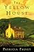 The Yellow House A Novel
