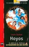 Hoyos / Holes: El Libro de la Pelicula, la Maldicion de los Hoyos/ The Book of the Film, the Curse of the Holes (El Barco De Vapor)