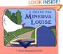 A Friend for Minerva Louise