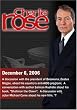 Charlie Rose with Festus Mogae; Salman Rushdie; Michael Caine (December 6, 2006)