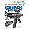 Guns Illustrated 2011: The Latest Guns, Specs & Prices
