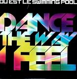 Dance the Way I Feel [Vinyl]