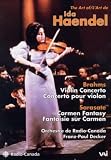 The Art of Ida Haendel - Brahms Violin Concerto / Sarasate Carmen Fantasy