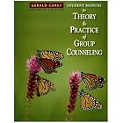 Student Manual for Corey's Theory and Practice of Group Counseling, 7th by  Gerald Corey