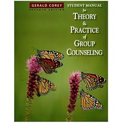 Student Manual for Corey's Theory and Practice of Group Counseling, 7th