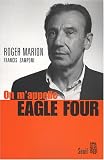 On m\'appelle Eagle Four