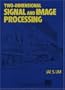 Two-Dimensional Signal and Image Processing