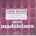 Mini madeleines : Cook'in Box 45 recettes + 40 moules en silicone