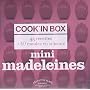 Mini madeleines : Cook'in Box 45 recettes + 40 moules en silicone