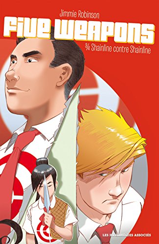 Five Weapons Vol. 3: Shainline contre Shainline (French Edition)