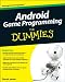 Android Game Programming For Dummies (For Dummies (Computer/Tech))