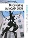  : Discovering AutoCAD 2009 (Autodesk Design Institute Press)