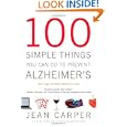 100 Simple Things You Can Do to Prevent Alzheimer's and... by Jean Carper