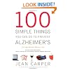 100 Simple Things You Can Do to Prevent Alzheimer's and Age-Related Memory Loss