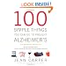 100 Simple Things You Can Do to Prevent Alzheimer's and Age-Related Memory Loss