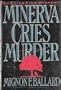 Minerva Cries Murder: An Eliza Figg Mystery