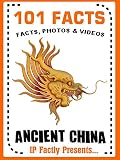101 Facts... Ancient China (101 History Facts for Kids)