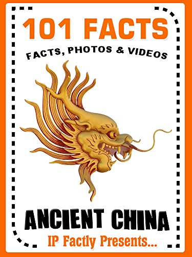 101 Facts... Ancient China (101 History Facts for Kids)