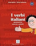 I Verbi Italiani - Grammatica - Esercizi E Giochi