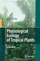 Physiological Ecology of Tropical Plants