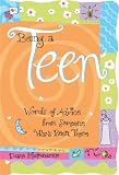 Being a Teen: Words of Advice from Someone Who's Been There (Teens & Young Adults)