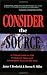 Consider The Source: A Critical Guide to 100 Prominent News and Information Sites on the Web