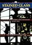 Conservation of Stained Glass in America : A Manual for Studios and Caretakers