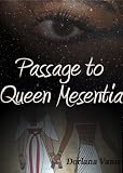 Passage to Queen Mesentia