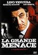 La grande menace