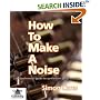 How To Make A Noise