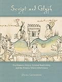 Script and glyph : pre-Hispanic history, colonial bookmaking and the Historia Tolteca-Chichimeca