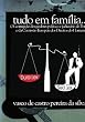 Tudo em Fam&iacute;lia