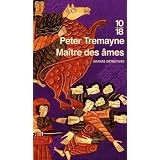 Ma�tre des �mespar Peter Tremayne