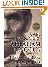 Abraham Lincoln: The Prairie Years and The War Years