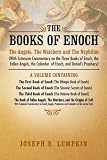 The Books of Enoch: The Angels, The Watchers and The Nephilim: (With Extensive Commentary on the Three Books of Enoch, the Fallen Angels, the Calendar of Enoch, and Daniel's Prophecy)