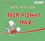 Hier kommt Max!