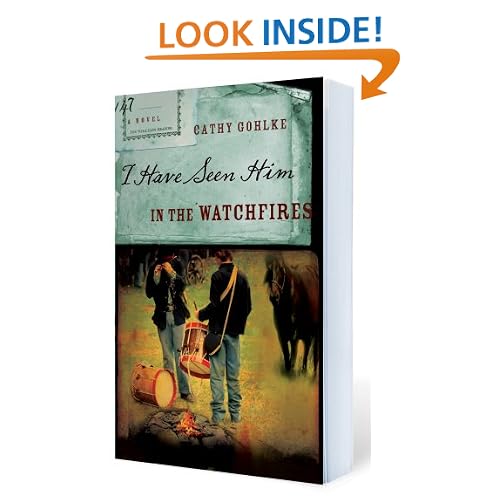 I Have Seen Him in the Watchfires (Civil War Series #2)