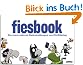 Fiesbook: Die etwas anderen Statusmeldungen