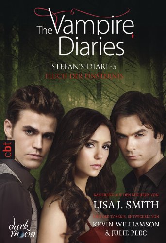 The Vampire Diaries - Stefan's Diaries - Fluch der Finsternis: Band 6 (German Edition)
