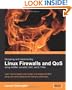 Designing and Implementing Linux Firewalls with QoS using netfilter, iproute2, NAT and L7-filter