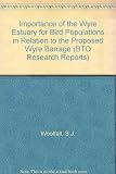 The importance of the Wyre Estuary for bird populations in relation to the proposed Wyre Barrage
