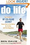 Do Life: The Creator of "My 120-Pound...