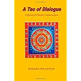 a tao of dialogue a manual of dialogic communication