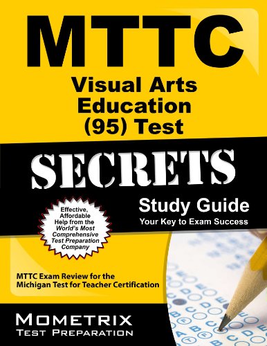 mttc visual arts education 95 test secrets study guide mttc exam review for the michigan test for teacher certification