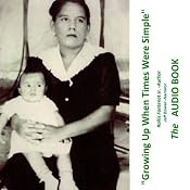 Growing Up When Times Were Simple | [Rollis Fontenot Jr.]