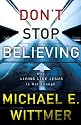 Don't Stop Believing: Why Living Like Jesus Is Not Enough