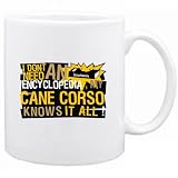 New ... My Cane Corso Knows It All !!! Mug Dog